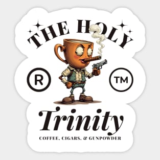 The Holy Trinity: Coffee, Cigars & Guns Sticker
